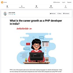 What is the career growth as a PHP developer in India? - John Smith - United States - beBee