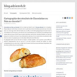 Cartographie des résultats de Chocolatine ou Pain au chocolat ?