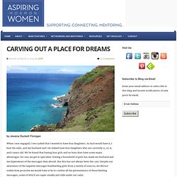 Carving Out a Place for Dreams