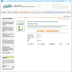Prévention du mal-être et du suicide Aide à distance en santé