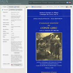 Catalogue raisonné du conte grec - types et versions AT 700-749
