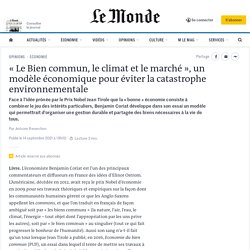 « Le Bien commun, le climat et le marché », un modèle économique pour éviter la catastrophe environnementale
