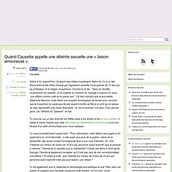 Quand Causette appelle une atteinte sexuelle une « liaison amoureuse ».