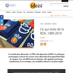 Ce qui reste de la RDA, 1989-2019