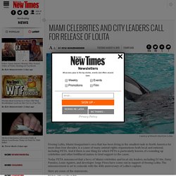 Miami Celebrities and City Leaders Call for Release of Lolita