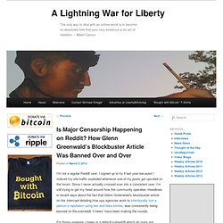 Is Major Censorship Happening on Reddit? How Glenn Greenwald’s Blockbuster Article Was Banned Over and Over