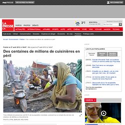 Des centaines de millions de cuisinières en péril
