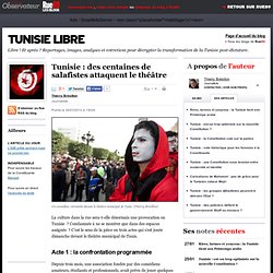 Tunisie : des centaines de salafistes attaquent le théâtre