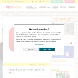 Les chaines clés pour réviser les épreuves de Philo sur Youtube