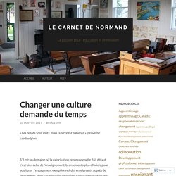 Changer une culture demande du temps