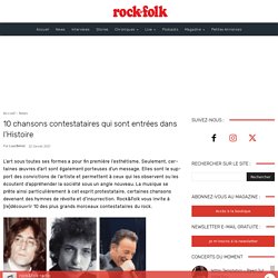 10 chansons contestataires qui sont entrées dans l'Histoire - Rock&Folk