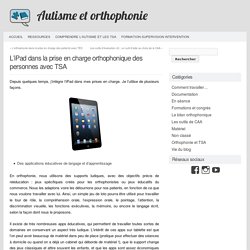 Autisme et Orthophonie » L’iPad dans la prise en charge orthophonique des personnes avec TSA