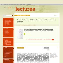 Charles Gardou, La société inclusive, parlons-en ! Il n’y a pas de vie minuscule