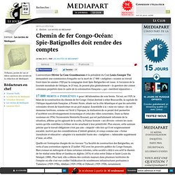 Chemin de fer Congo-Océan: Spie-Batignolles doit rendre des comptes