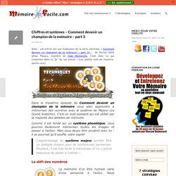 Chiffres et systèmes – Comment devenir un champion de la mémoire – part 3