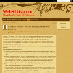 An IELTS Coach - Wise Choices, Dangerous Choices