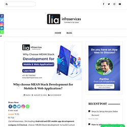 Why choose MEAN Stack Development for Mobile & Web Application?