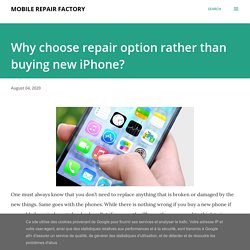 Why choose repair option rather than buying new iPhone?