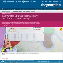 Can Winston Churchill’s grandson save Serco? And is it worth saving?