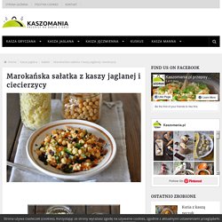 Marokańska sałatka z kaszy jaglanej i ciecierzycy