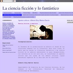 La ciencia ficción y lo fantástico: Aportes críticos: Alberto Eloy Martos García