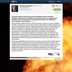 Creo que alguna vez leí en uno de tus posteos que las ciencias sociales no se pueden clasificar como ciencias en si, en especial me interesa sobre la economía si esta realmente puede ser clasificada como ciencia o no? Gracias