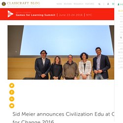 Blog Sid Meier announces Civilization Edu at Games for Change 2016