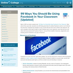 100 Ways to Use Facebook in the Classroom — OnlineCollege.org