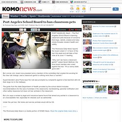 Port Angeles School Board to ban classroom pets