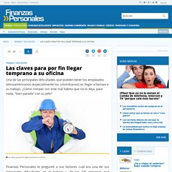 Las claves para por fin llegar temprano a su oficina