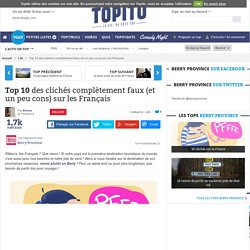 Top 10 des clichés complètement faux (et un peu cons) sur les Français