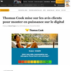 Thomas Cook mise sur les avis clients pour monter en puissance sur le digital