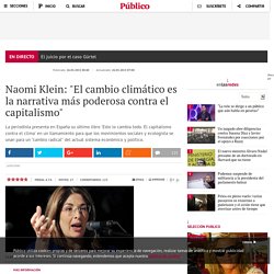 Naomi Klein: "El cambio climático es la narrativa más poderosa contra el capitalismo" - Versión móvil
