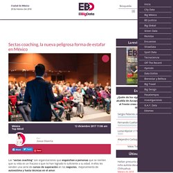Sectas coaching, la nueva peligrosa forma de estafar en México