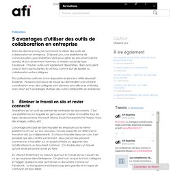 5 avantages d’utiliser des outils de collaboration en entreprise
