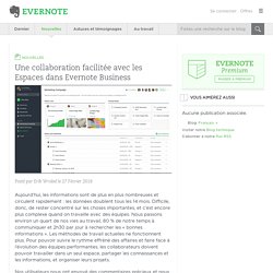 Une collaboration facilitée avec les Espaces dans Evernote Business