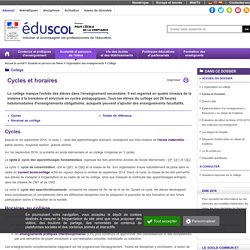 Collège - Cycles et horaires