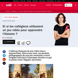 Et si les collégiens utilisaient un jeu vidéo pour apprendre l’Histoire ?