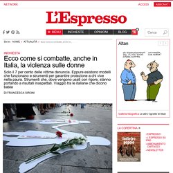 Ecco come si combatte, anche in Italia, la violenza sulle donne