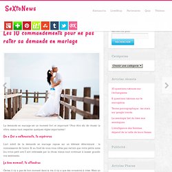 Les 10 commandements pour ne pas rater sa demande en mariage