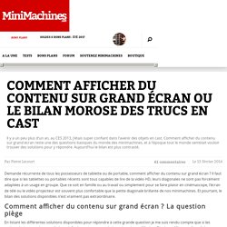 Comment afficher du contenu sur grand écran ?