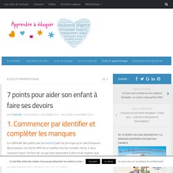 Comment aider son enfant à faire ses devoirs ?