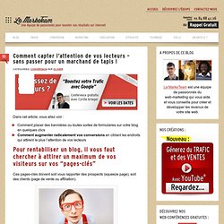 Comment capter l'attention de vos lecteurs