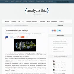 Comment créer une startup? - Analyze Thiz