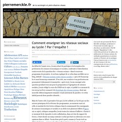 Comment enseigner les réseaux sociaux au lycée ? Par l’enquête !