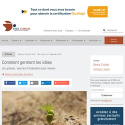Comment germent les idées