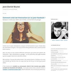 Comment créer de l’interaction sur un post Facebook ?