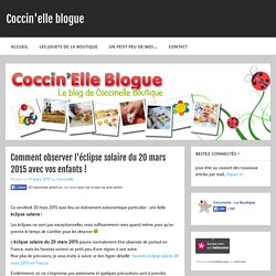 Comment observer l’éclipse solaire du 20 mars 2015 avec vos enfants !