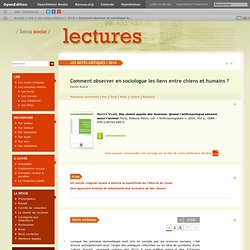 Comment observer en sociologue les liens entre chiens et humains ?