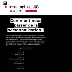 Comment nous passer de la personnalisation ?